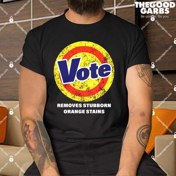 Anti-Trump Vote Removes Stubborn Orange Stains Shirts