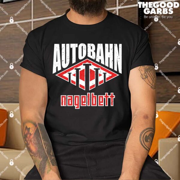 Autobahn Nagelbett Shirt