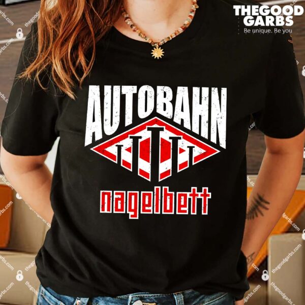 Autobahn Nagelbett T-Shirts