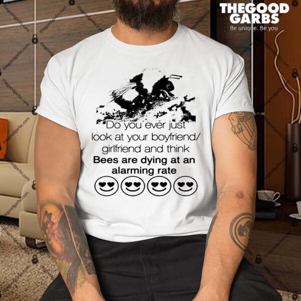 Bees Are Dying At An Alarming Rate Shirt