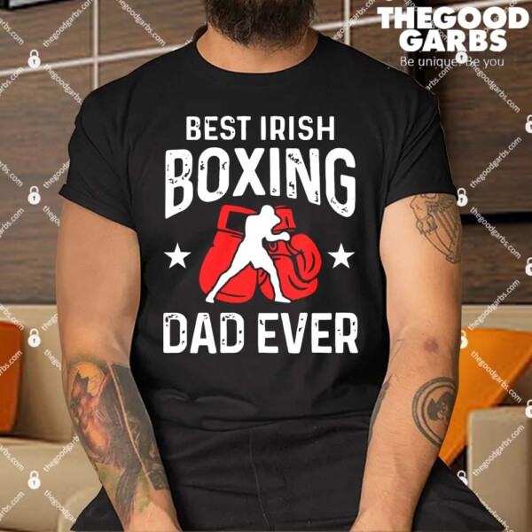 Best Irish Boxing Dad Ever Shirt