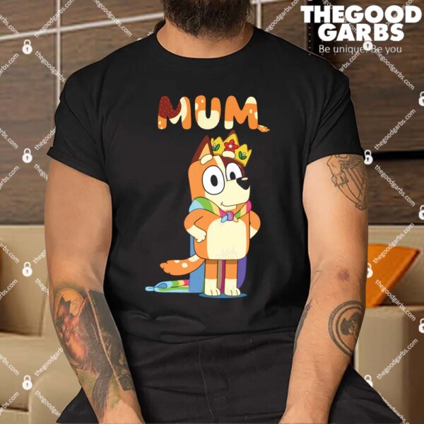 Bluey Mom Shirt