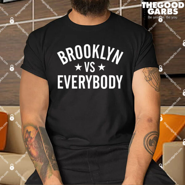 Brooklyn Vs Everybody Shirt