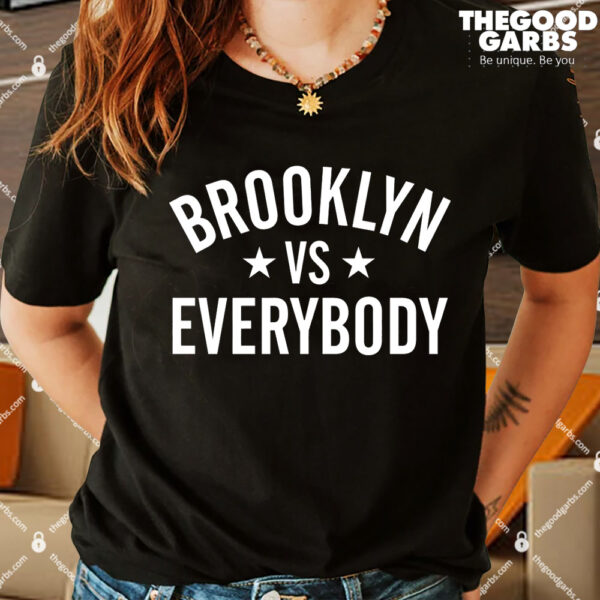 Brooklyn Vs Everybody T-Shirts