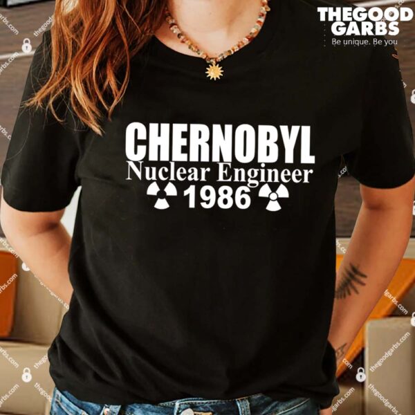 Chernobyl Nuclear Engineer 1986 Shirts