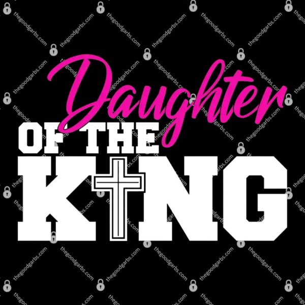 Christian Faith - Daughter Of The King T-Shirt