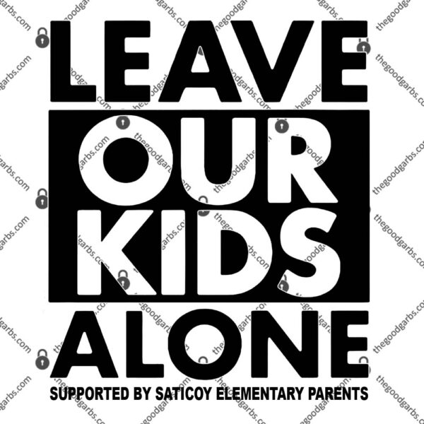 Citizen Free Press Leave Our Kids Alone T-Shirt