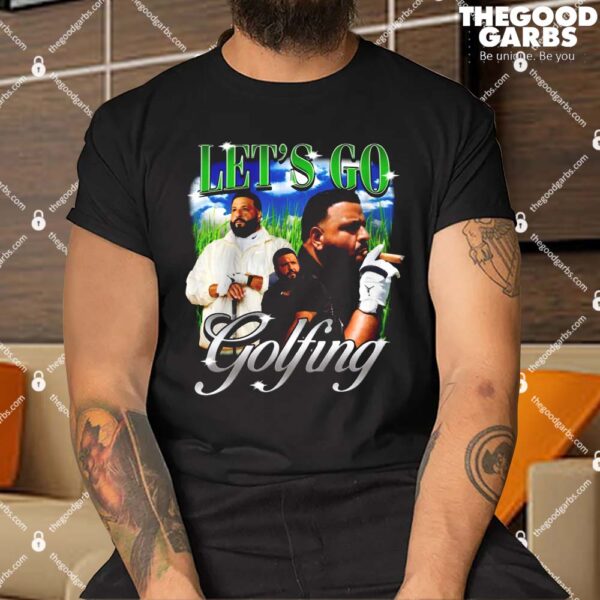 DJ Funny Khaled Lets Go Golfing Shirt