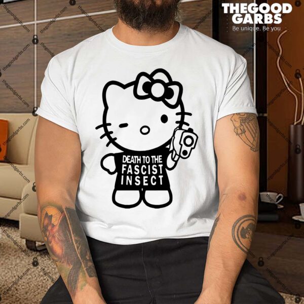 Death To The Fascist Insect Shirt