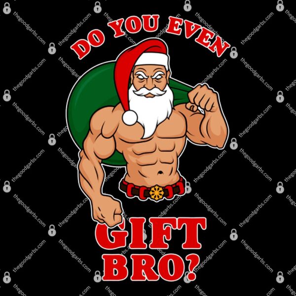 Do You Even Gift T-Shirt