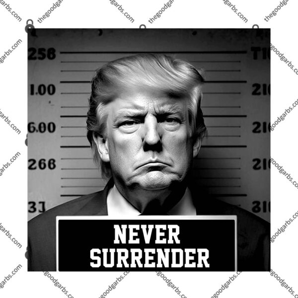 Donald Trump never surrender Mug shot august 24 2023 T-Shirt