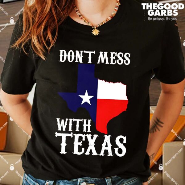 Don't Mess With Texas Shirts