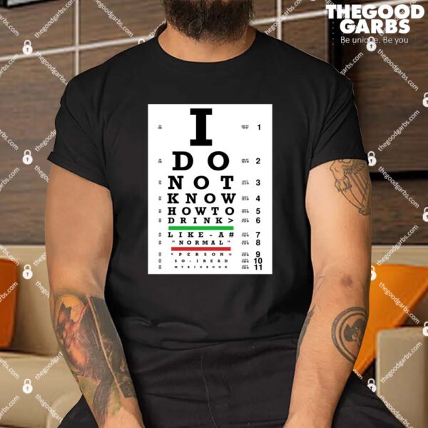Eye Exam - Sobriety Program Twelve Steps Shirt