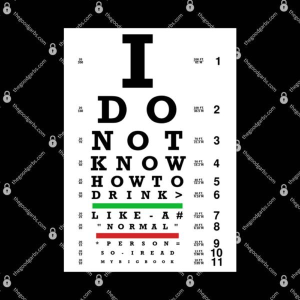 Eye Exam - Sobriety Program Twelve Steps T-Shirt