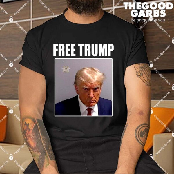 Free Donald Trump Mugshot Election Shirt