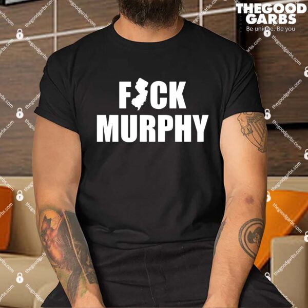 Fuck Murphy Shirt