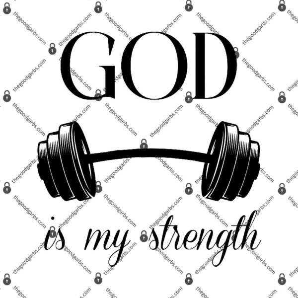 God Is My Strength T-Shirt