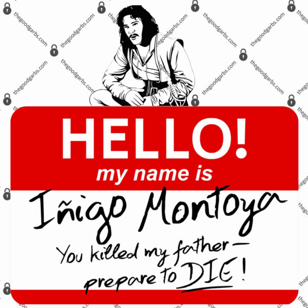 Hello My Name Is Inigo Montoya T-Shirt