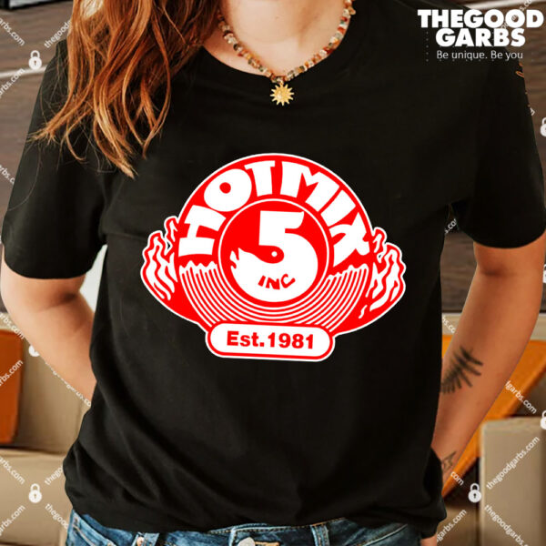 Hot Mix 5 Shirt