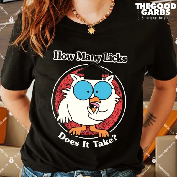 How Many Licks Does It Take Shirts