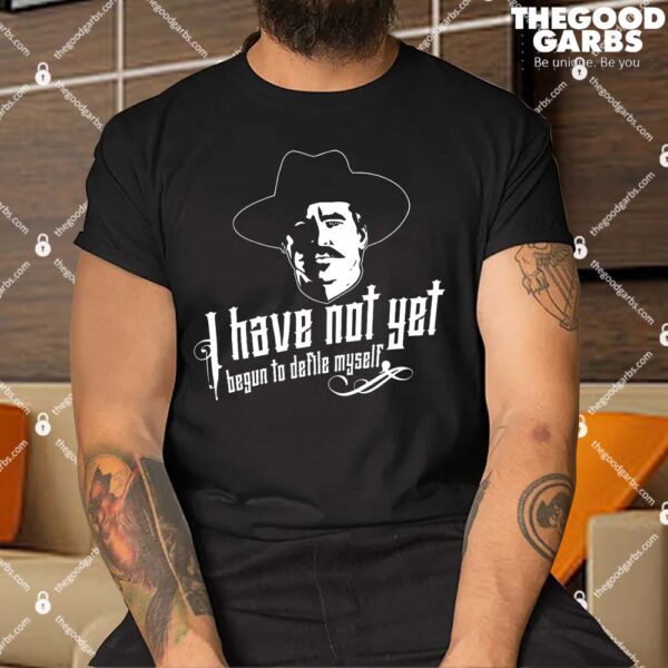 I Have Not Yet Begun To Defile Myself Shirt