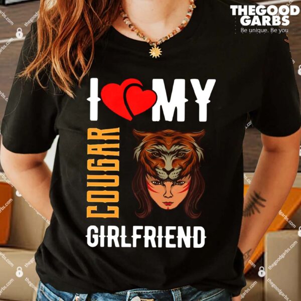 I Love My Cougar Girlfriend I Heart My Cougar Girlfriend Funny T-Shirts
