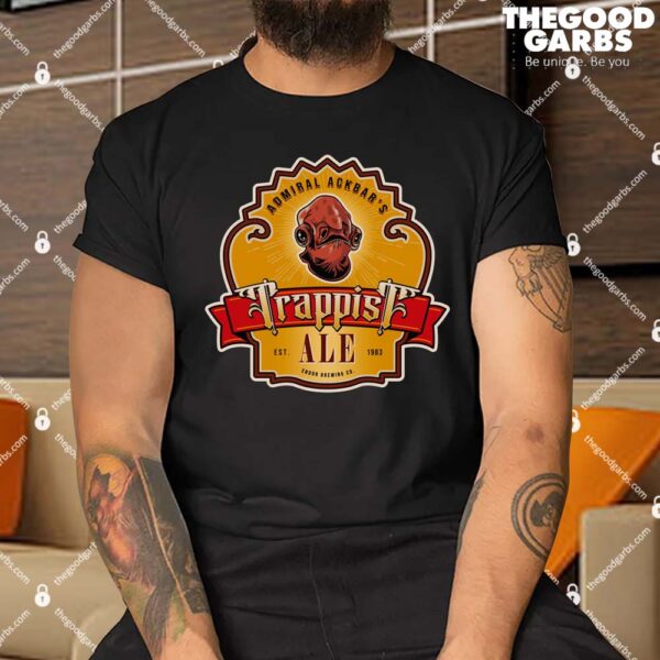 It's A Trappist Ale Shirt