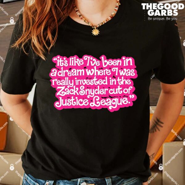 I've Been In A Dream Shirts