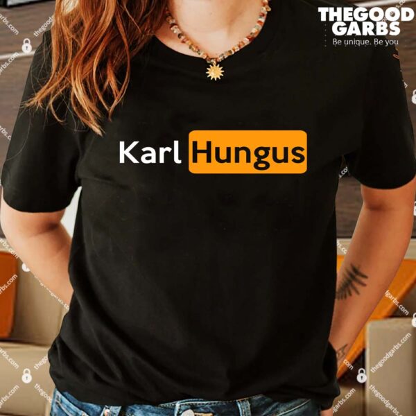 Karl Hungus Shirts
