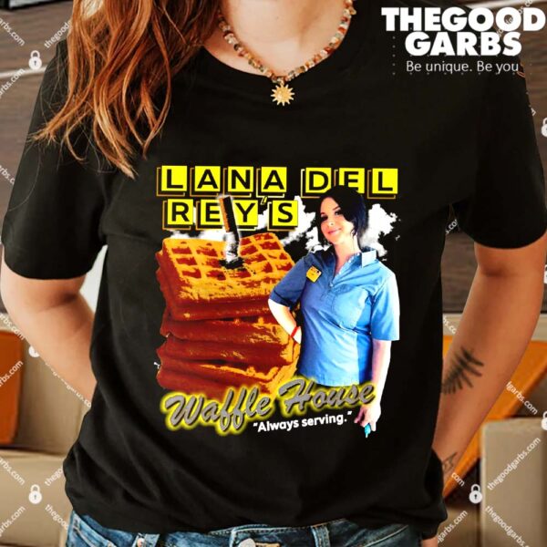 Lana Del Rey's Waffle House Always Serving Shirts