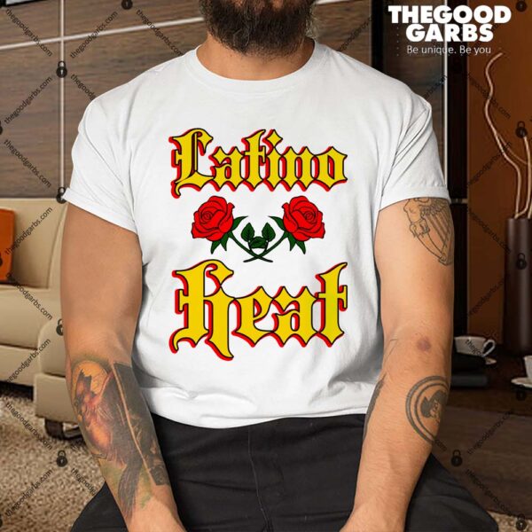Latino Heat Shirt