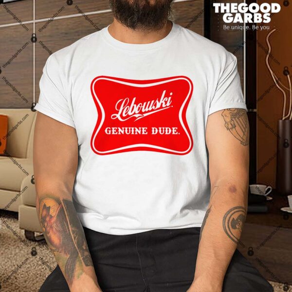 Lebowski Genuine Dude Shirt