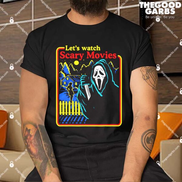Lets Watch Scary Movies Scream Horror Shirt
