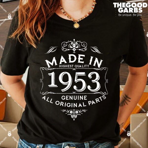Made In Highest Quality Genuine All Original Parts 1953 70th Birthday T-Shirts
