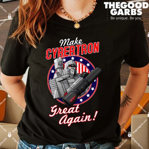 Make Cybertron Great Again Shirts