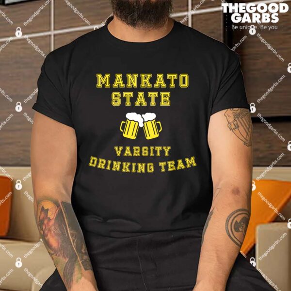 Mankato State Drinking Team Shirt