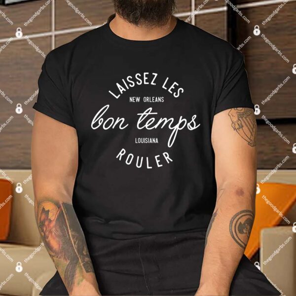 Mardi Gras Laissez les Bon Temps Rouler New Orleans Shirt