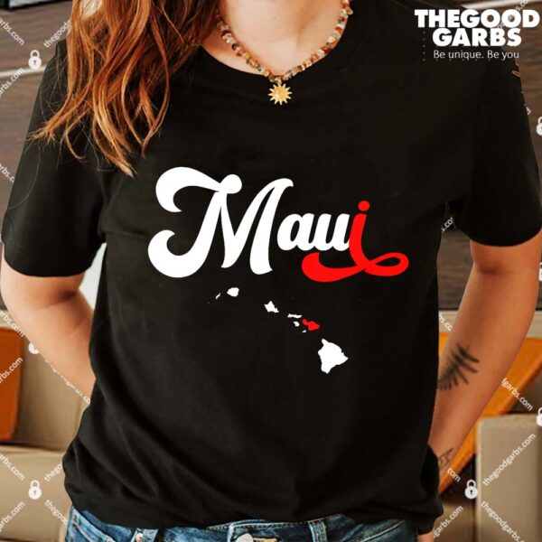 Maui Hawaii Strong Shirt