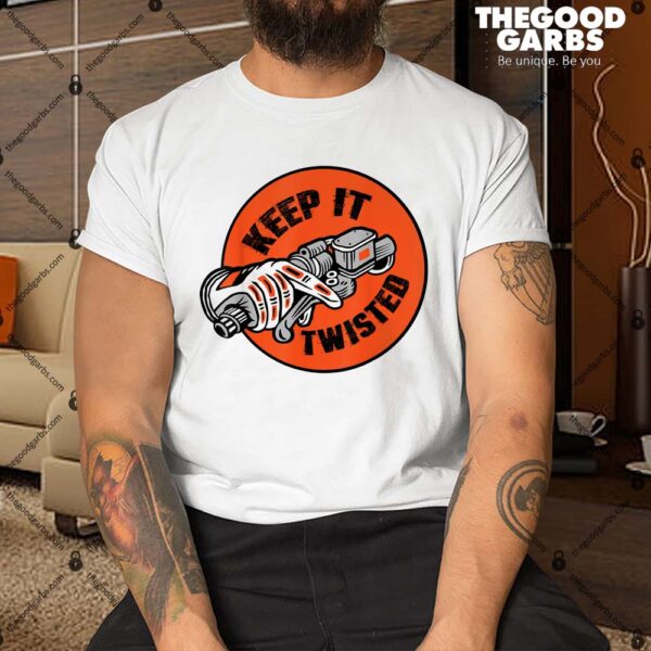 Motorcycle Biker Keep It Twisted Shirt