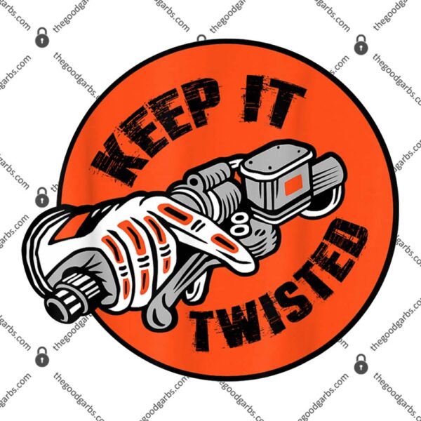 Motorcycle Biker Keep It Twisted T-Shirt