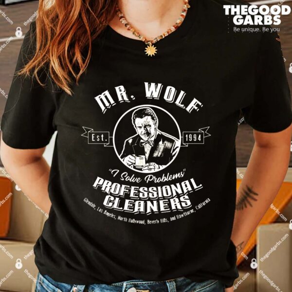 Mr. Wolf I Solve Problems Professional Cleaners Shirts