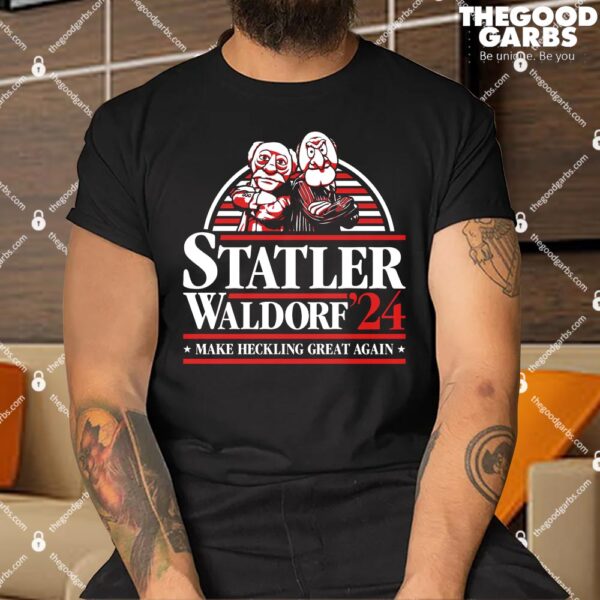 Muppets Statler Waldorf - Make Heckling Great Again Shirt