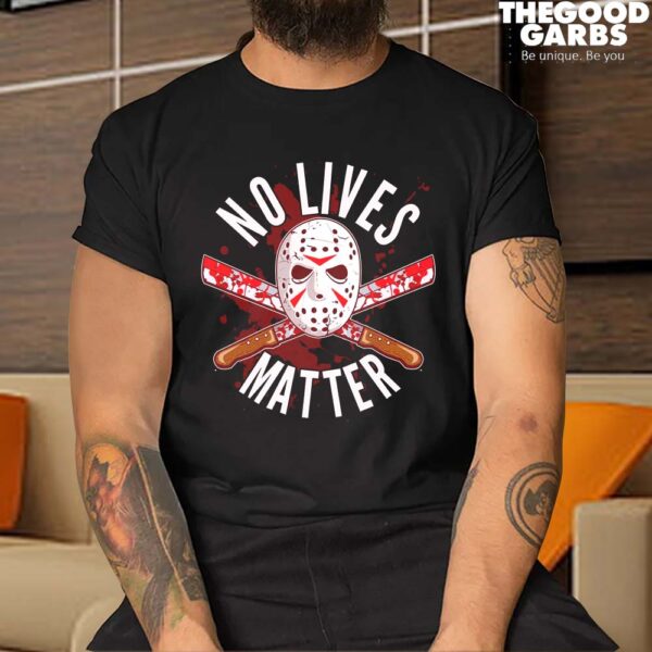 No Lives Matter Jason Hockey Mask T-Shirts