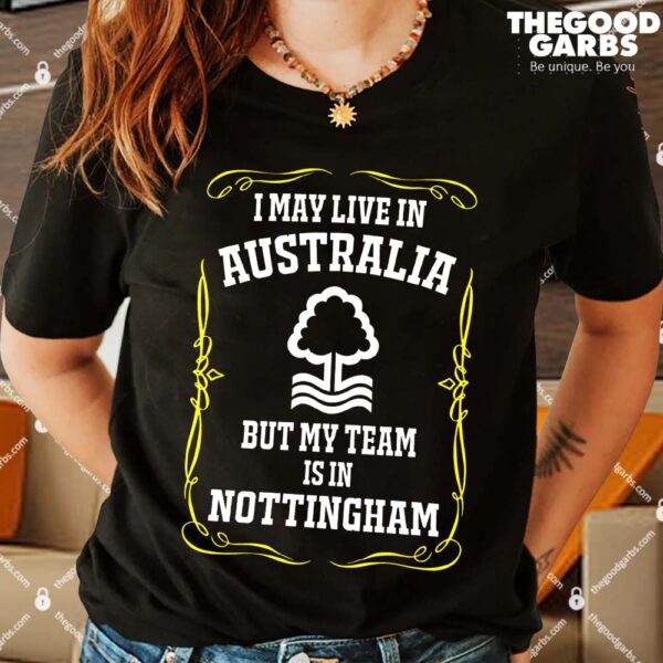 Nottingham Forest May Live in Australia But Team in Nottingham Shirts