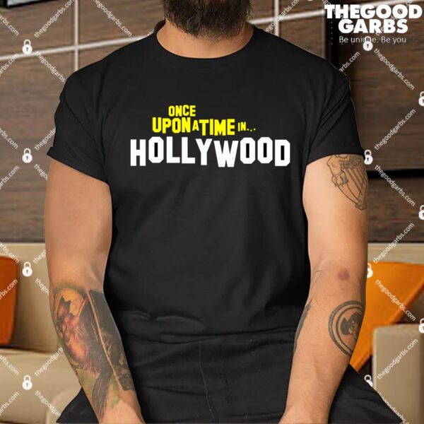 Once Upon a Time in Hollywood Shirt