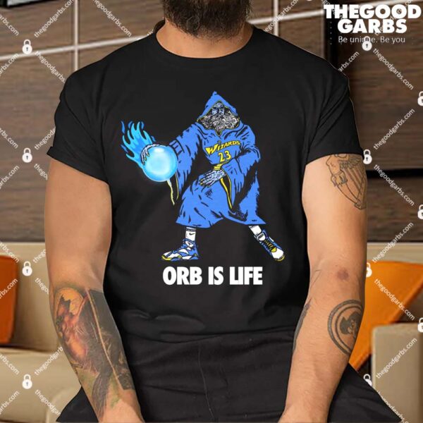 Orb Is Life Shirts
