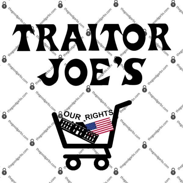 Our Rights Traitor Joe's USA T-Shirt