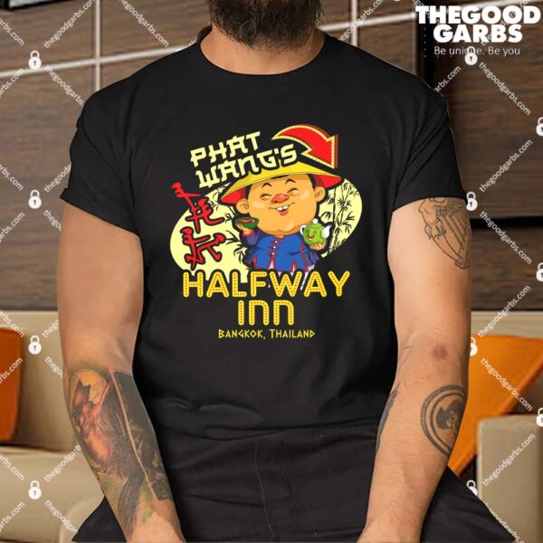 Phat Wang's Halfwa Inn Bangkok Thailand Shirt