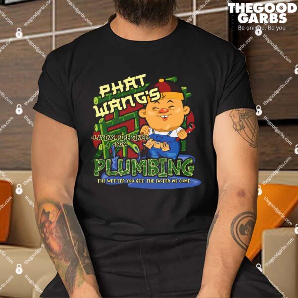 Phat Wang's Plumbing Shirt