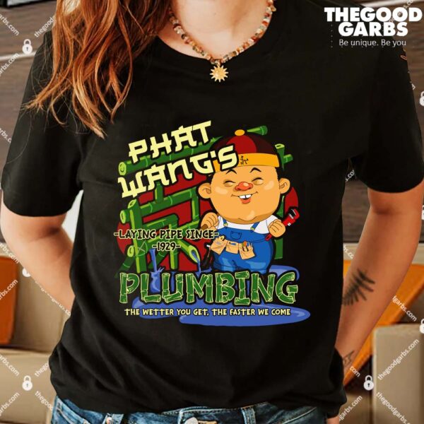 Phat Wang's Plumbing Shirts